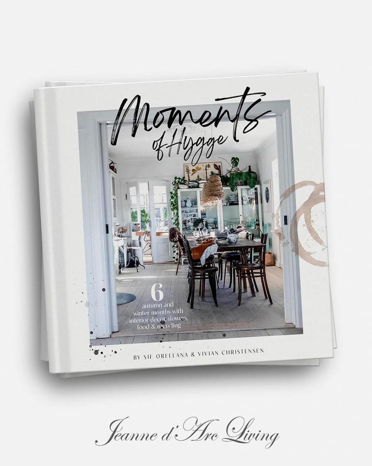 Moments Of Hygge By Jeanne d'Arc Living